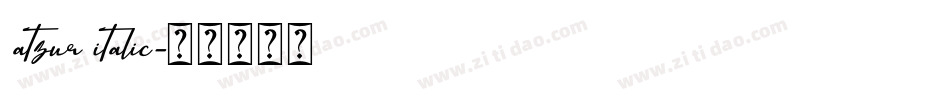 atzur italic字体转换